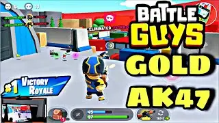 Battle Guys GOLD AK-47 GAMEPLAY//Battle Guys PRO Gameplay Handcam