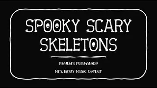 Spooky Scary Skeletons: Rhythm Play Along