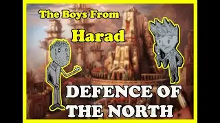 Boys From Harad! Defence Of The North LL Competitive Review