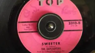 THE DAYLIGHTERS - SWEETER