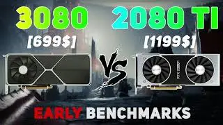 RTX 3080 vs RTX 2080 TI EARLY   RTX 2080 TI vs RTX 3080   GAMING BENCHMARKS