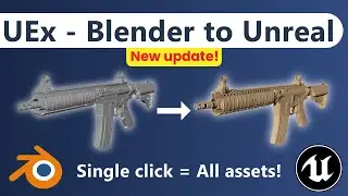 UEx - Export Blender Assets to Unreal Engine Quick & Easy