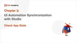 07a. Ui Automation Synchronization with Studio - Check App State