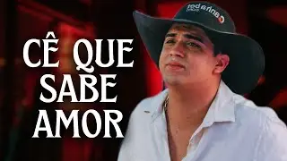 NATANZINHO LIMA - CÊ QUE SABE AMOR (MÚSICA NOVA) | SETEMBRO 2024