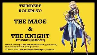 Audio Drama - The Mage and the Knight [S2 Episode 5][Tsundere]