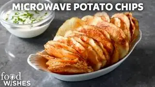 How to Make Potato Chips in a Microwave | Food Wishes