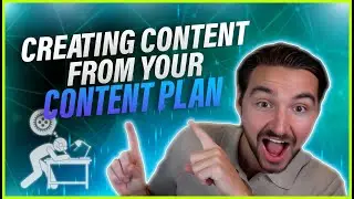 Creating Content From Your Content Plan!