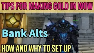 Tips For Making Gold In World Of Warcraft | Why You Need A Bank Alt In WOW And The Best Way To Do It