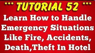 How to Handle Emergency Situations in Hotel & Restaurant - Tutorial 52