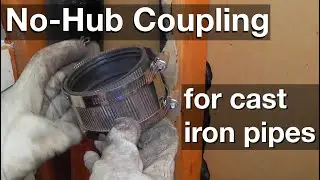 No-Hub coupling on cast iron pipes - How to do it correctly