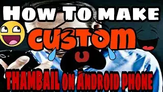 How To Make Custom Thumbnails on YouTube - 2017 Tutorial By smart super Indian