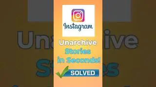 Unarchive Instagram Stories in Seconds! 2025 Tutorial ⚡🔓
