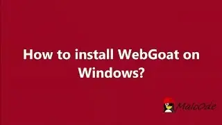 How to Run and Use WebGoat on Windows?