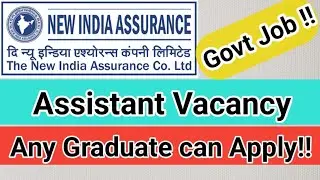 The New India Assurance Ltd Vacancy || Assistant Vacancy || Graduate Vacancy||