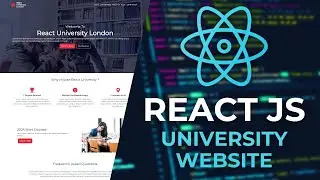 React JS University Website Project | Tutorial for Beginners - PART 1