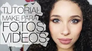 Tutorial da Make para FOTOS E VIDEOS (com lente colorida)