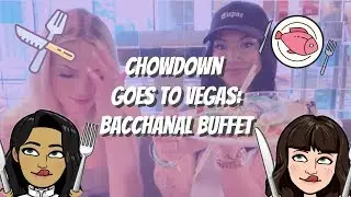 Chowdown goes to Vegas: Bacchanal Buffet