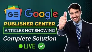 Google news articles not showing in google news publisher center