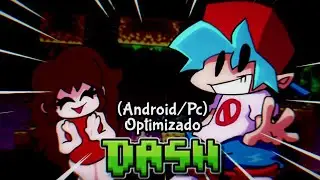 Friday Night Funkin' Dash FNF Edition (Android/Pc) Optimizado