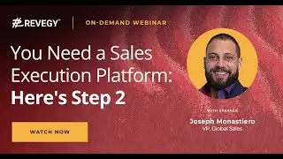 You Need a Sales Execution Platform: Here's Step 2