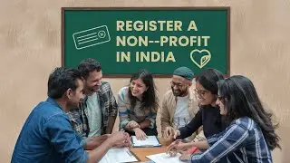 How to Register a Non-Profit Organization in India | Step-by-Step Guide