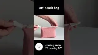 stay tuned! DIY pouch bag #morningdiy #shorts