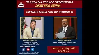 Opposition Press Conference. May 21st 2023. Wade Mark and Mp Moonilal