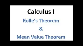 MAT220 Rolle's Theorem and Mean Value Theorem