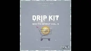 Drip Kit: $50 To Spend Vol. 3 (Demo)