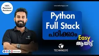 Best Python Training Institute in Kochi for Full-Stack Expertise | Easy ആയിട്ട് പഠിക്കാം TECHWINGSYS