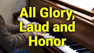 All Glory, Laud and Honor - Hymn - Lyrics