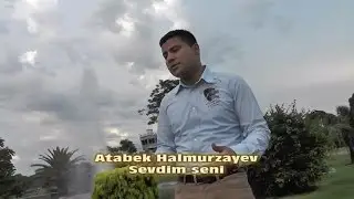 Magdanly  Atabek Halmurzayev (SEVDIM SENI) 2016