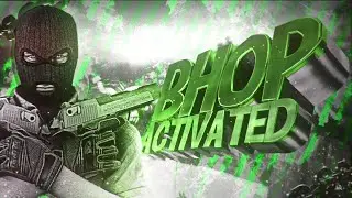 BHOP ACTIVATED ♥ CS GO HIGHLIGHTS ♥ МОНТАЖ CS GO