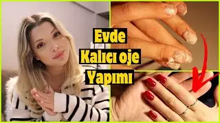 EVDE KALICI OJE NASIL YAPILIR & ÇIKARILIR UYGUN FİYAT BÜŞRA PEKTAŞ