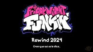 FRIDAY NIGHT FUNKIN' Rewind 2024 (leer descripción)