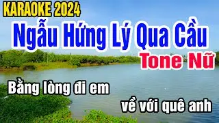 Ngẫu hứng lý qua cầu Karaoke Tone Nữ Nhạc Sống gia huy karaoke