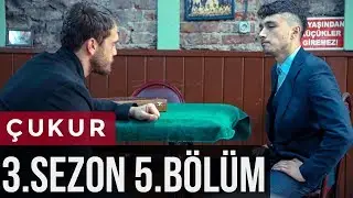 Çukur 3.Sezon 5.Bölüm