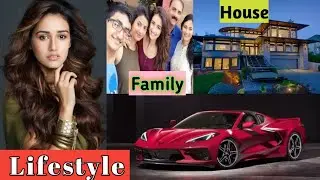 Disha Patani Lifestyle 2021 | Biography | House | Cars |Family | Boyfriend | Income |Net Worth