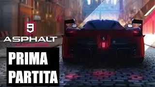 PRIMA PARTITA A ASPHALT 9 LEGENDS - GAMEPLAY - ITA
