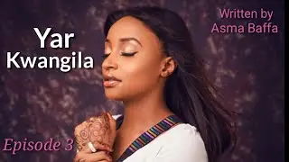 Yar kwangila episode 3