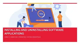 Installing and Uninstalling Software Applications | Digital Literacy Course