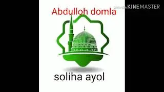 Abdulloh domla (soliha ayol)