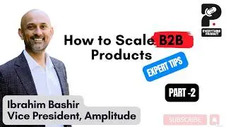 E104 - How to scale B2B products - Expert Tips