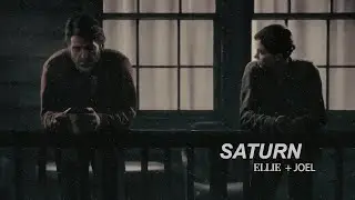 Ellie & Joel - Saturn