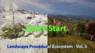 Quick Start - Landscape Procedural Ecosystem Vol. 3 - SEASONS - UE5