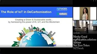 2023, Oct. 20 The Role of IoT in DeCarbonization presented by Menka Goyal