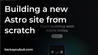 Building a new Astro site from scratch