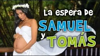 La tierna espera de Samuel y Tomás - Casting materno
