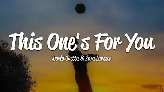 David Guetta - This One's For You (Lyrics) ft. Zara Larsson