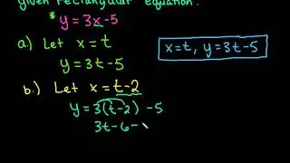 Find Two Parametric Equations for the Given Rectangular Equation